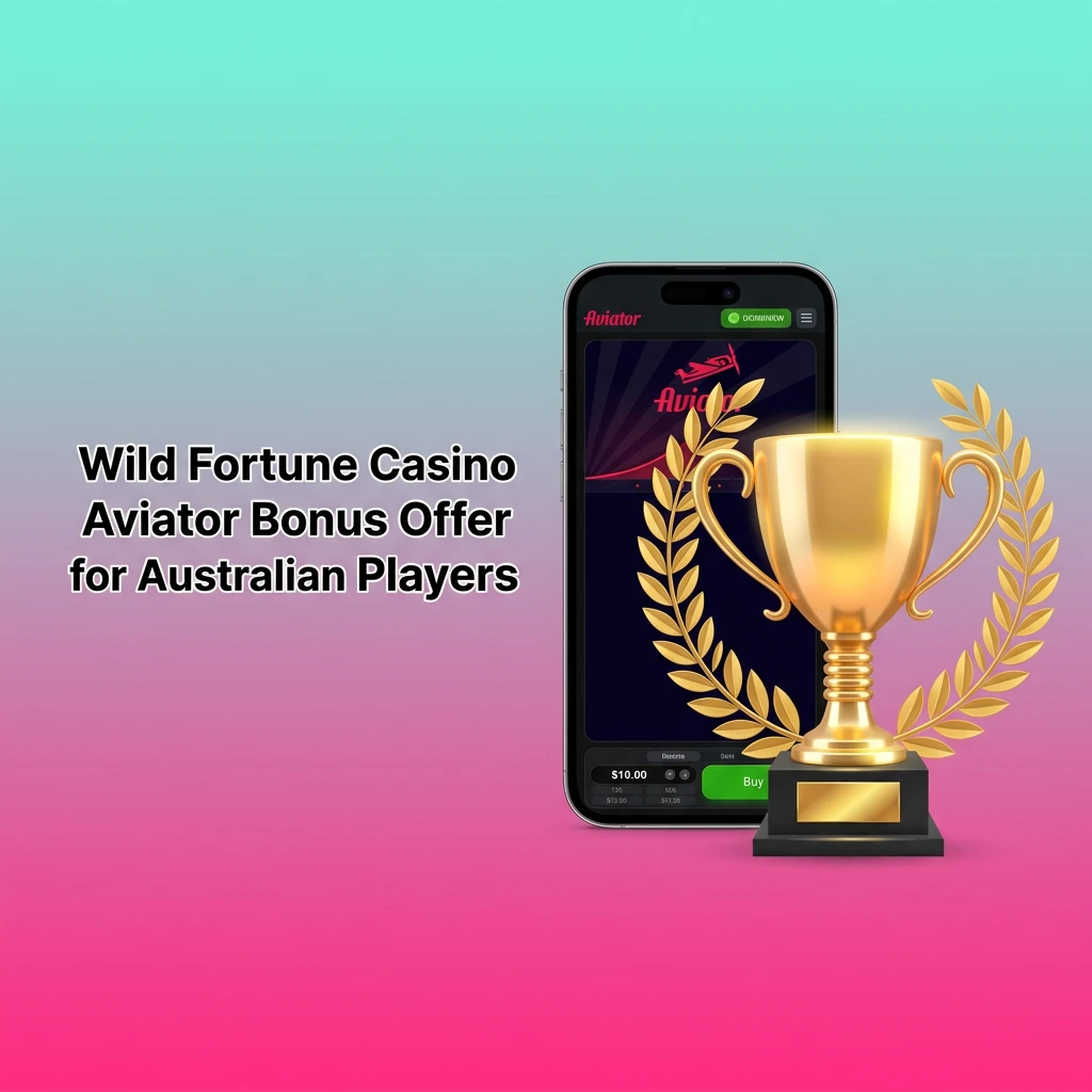 Wild Fortune Casino welcome bonus offer for Australian players with 100% match up to AUD $500 for Aviator